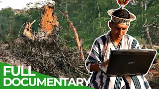 Saving Amazonia - Part 2: Indigenous Internet Warriors | Free Documentary Nature