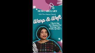 What does WARP & WEFT mean? | SEWCABULARY #Shorts