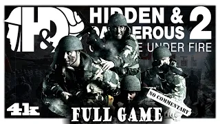 Hidden & Dangerous 2 : Courage Under Fire + Sabre Squadron | Full Walktrough | UWD No Commentary 4K
