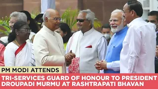 PM Modi attends Tri-services Guard of Honour to President Droupadi Murmu at Rashtrapati Bhavan