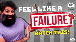 More FAILURES = More SUCCESS | The Habit Coach podcast