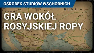 Gra wokół rosyjskiej ropy. Sankcje na Rosję i ropa naftowa