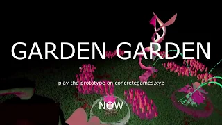 Garden Garden: PC Prototype Trailer | Concrete Games
