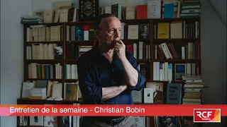 [Rediff]- Christian Bobin, "le langage poétique est un moyen de résistance"