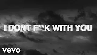 Big Sean - I Don't Fuck With You ft. E-40 (Official Lyric Video)