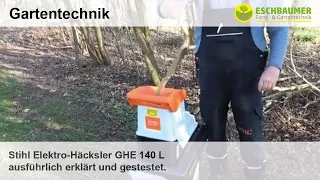 Stihl Elektro-Häcksler GHE 140 L ausführlich erklärt und gestestet.