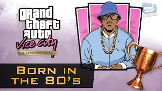 GTA Vice City - "Born in the 80’s" Trophy Guide