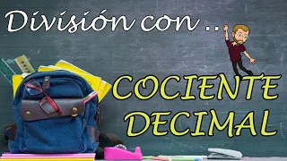 DIVIDIR con COCIENTE DECIMAL para niños| Matemáticas Primaria