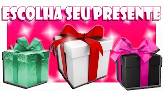 ESCOLHA SEU PRESENTE ESPECIAL, ACERTE SE PUDER | CHOOSE YOUR GIFT 🎁 - CHOOSE ONE OF THREE GIFTS