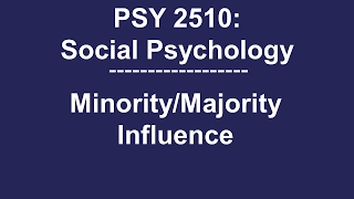 PSY 2510 Social Psychology: Majority Influence and Minority Influence