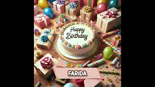 FARIDA Happy Birthday to You - May your wishes come true!