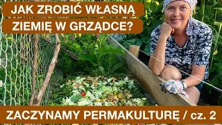 WYPEŁNIANIE GRZĄDKI PERMAKULTUROWEJ