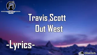 Travis Scott - Out West (Lyrics) ft. Young Thug | Beat Remix