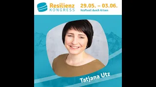 Resilienz Kongress 2020 Tatjana Utz