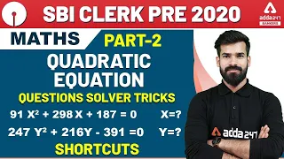 SBI Clerk 2020 Pre | Maths | Quadratic Equation | Questions Solver Tricks & Shortcuts (Part-2)