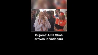 Gujarat: Amit Shah arrives in Vadodara