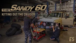 The Sandy 60 | Kitting out the Cruiser (60 Series Build)