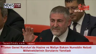 Tbmm Genel Kurulun’da Hazine ve Maliye Bakanı Nureddin Nebati Milletvekilerinin Sorularını Yanıtladı