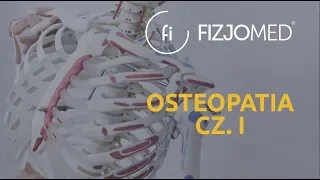 KIM JEST OSTEOPATA? NA CZYM POLEGA OSTEOPATIA?