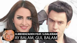 Uzeyir Mehdizadeh feat. Sevcan Dalkiran - Ay Balam, Gul Balam(2020 Smoke Edition)English subtitles