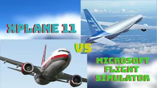 MICROSOFT FLIGHT SIMULATOR VS X PLANE 11(2020 COMPARISON)