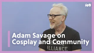 Adam Savage Talks Incognito Cosplay, Fandom, and Satisfying Builds