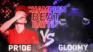 Gloomy VS. PR1DE / CHAMPION BEAT BATTLE