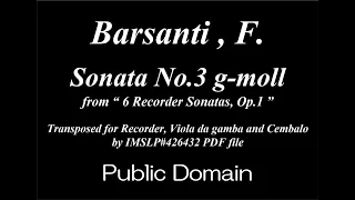 Barsanti, F. _ Recorder Sonata Op.1 No.3 g-moll [Rec, Viol, Hch]