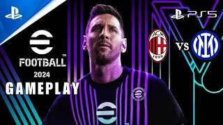 eFootball 2024 PS5 Gameplay | AC Milan vs Inter Milan | Exhibition Match | Amazing Graphic & Details