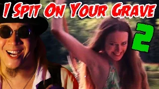 I Spit On Your Grave (part 2) - Count Jackula Horror Review