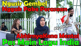 Ngusir Gembel Nggak Pake Peraşadan, Akhirnya Kena Mental Pas Main Lagu INDIA.