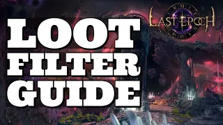 Last Epoch - Loot Filter Guide [0.9]