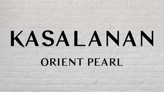 Orient Pearl - Kasalanan (1 Hour Loop Music)