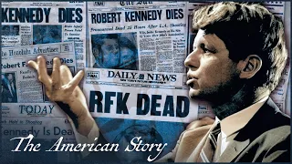 The Life & Assassination Of Robert Kennedy: What If He Lived? | Lost President | The American Story