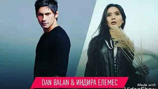 Dan Balan & Индира Елемес - Мен сені ұнатып едім