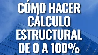 CÁCULO ESTRUCTURAL DE 0 A 100 - WEBINAR INGENIA CAPACITACIÓN INTEGRAL