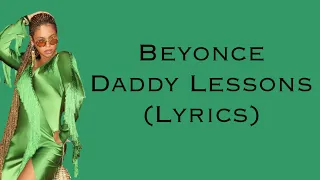 Beyonce - Daddy Lessons (Lyrics)