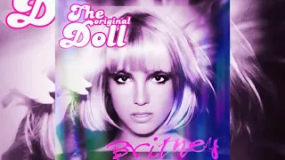 Britney Spears Original Doll 💝 FULL ALBUM ~DELUXE VERSION~🌀