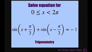 Solve equation sin(x + pi/3) + sin(x - pi/3) = -1 over interval [0, 2pi).