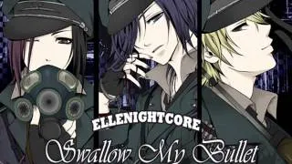 Nightcore - Swallow My Bullet
