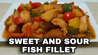 SWEET AND SOUR FISH FILLET / EASY AND QUICK RECIPE / PANLASANG PINOY