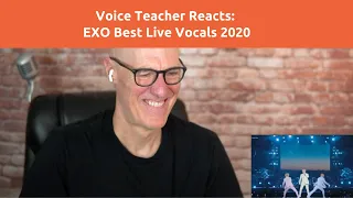Voice Teacher Reacts: EXO Best Live Vocals 2020