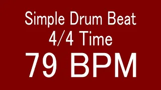 79 BPM 4/4 TIME SIMPLE STRAIGHT DRUM BEAT FOR TRAINING MUSICAL INSTRUMENT / 楽器練習用ドラム