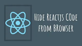 Hide ReactJS Code From Browser