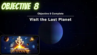 BEYOND Objective 8 - Visit The Last Planet | Cell to Singularity