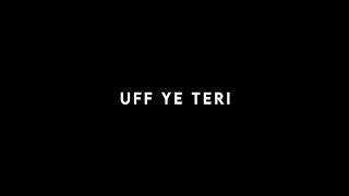 Tu Hi Haqeeqat | Uff Ye Teri Palken Ghani Si | Black Screen Status | No Copyright | #lyrics