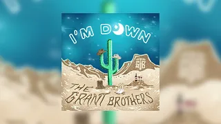 The Grant Brothers - I'm Down (Official Audio)