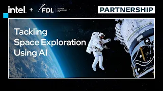 Tackling Space Exploration Using AI |  Frontier Dev Lab and Intel | Intel Software