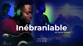 Inébranlable | Daniel Phinées