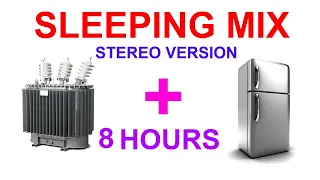 №37 Stereo mix. Transformer sound. Refrigirator sound - 8 hours. Sound for sleep. ASMR